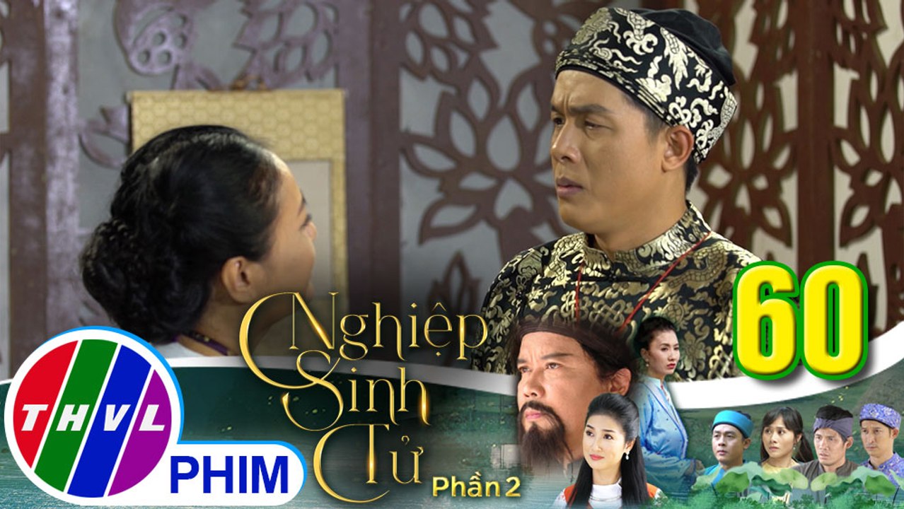 Nghiệp sinh tử - Phần 2 | Tập 60[5]: Phúc Điền giả vờ lo lắng khi biết Trung Điền sắp bị lưu đày