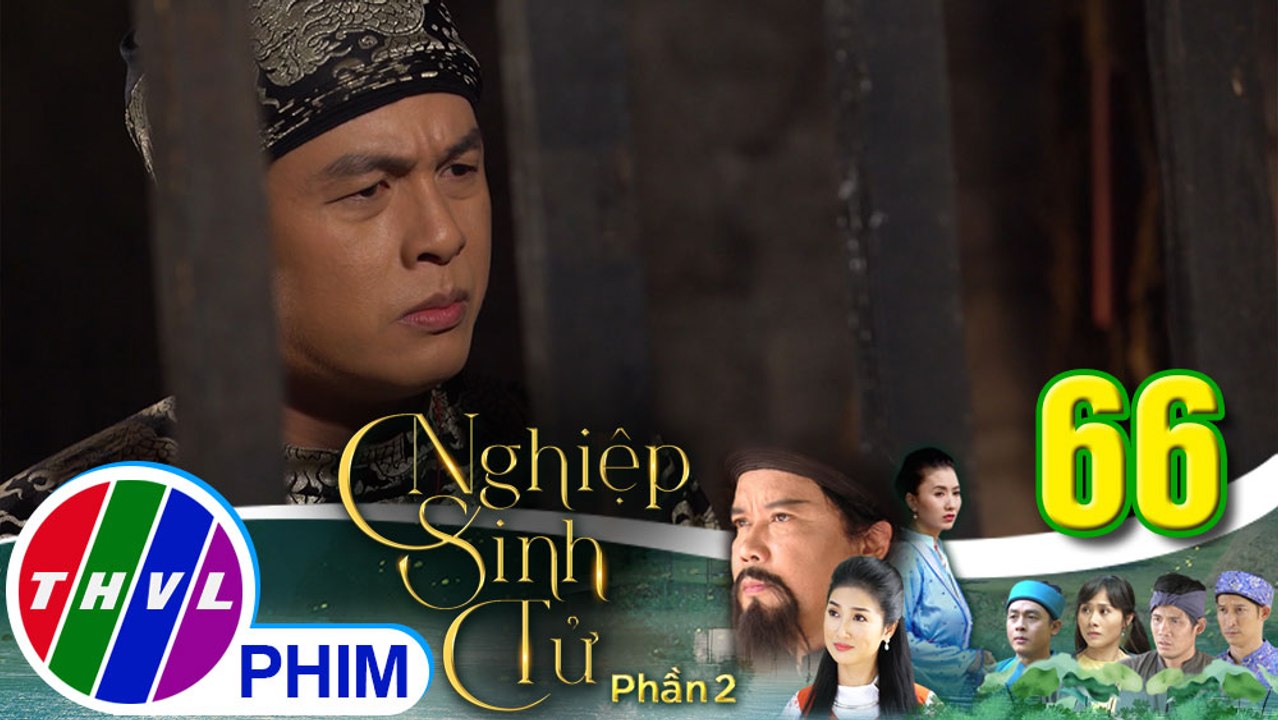 Nghiệp sinh tử - Phần 2 | Tập 66[1]: Phúc Điền thuyết phục Ái Nhi cùng với mình làm lại từ đầu