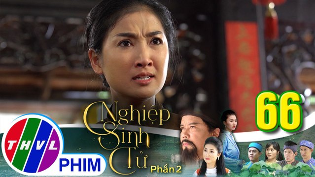 Nghiệp sinh tử - Phần 2 | Tập 66[4]: Ái Nhi bức xúc buông lời thóa mạ khiến quan khâm sai tức giận