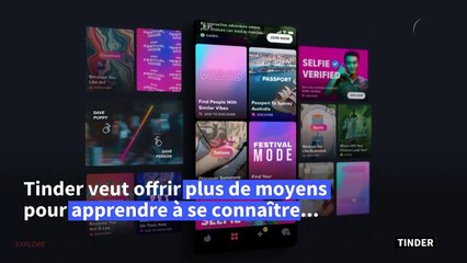 Tinder veut que ses utilisateurs apprennent mieux à se connaître