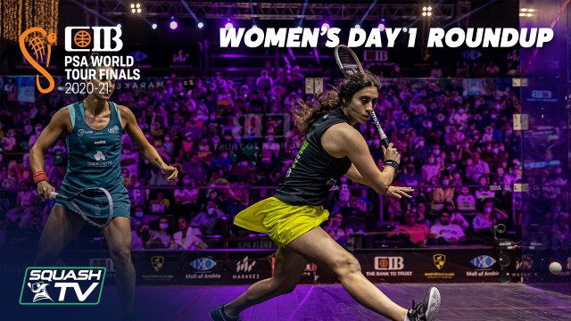 Squash: CIB PSA World Tour Finals 2020-21 - Women's Day 1 Roundup