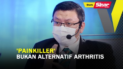 SHORTS: 'Painkiller' bukan alternatif Arthritis