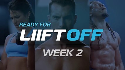 Ready for LIIFT Off Week 2