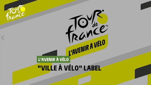 #TDF2022 - L'avenir à Vélo: the Tour de France's Ville à Vélo label