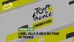 #TDF2022- L'avenir à Vélo :  Label Ville à Vélo du Tour de France
