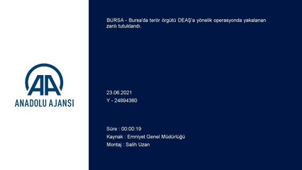 BURSA - DEAŞ operasyonunda gözaltına alınan yabancı uyruklu şüpheli tutuklandı