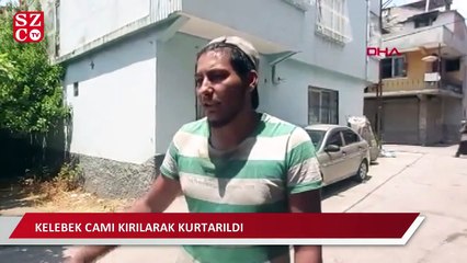 Minik Abdülkadir, kelebek camı kırılarak kurtarıldı