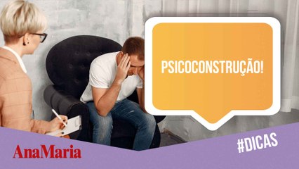 SAÚDE MENTAL: COMO A PSICOCONSTRUÇÃO PODE TE AJUDAR!