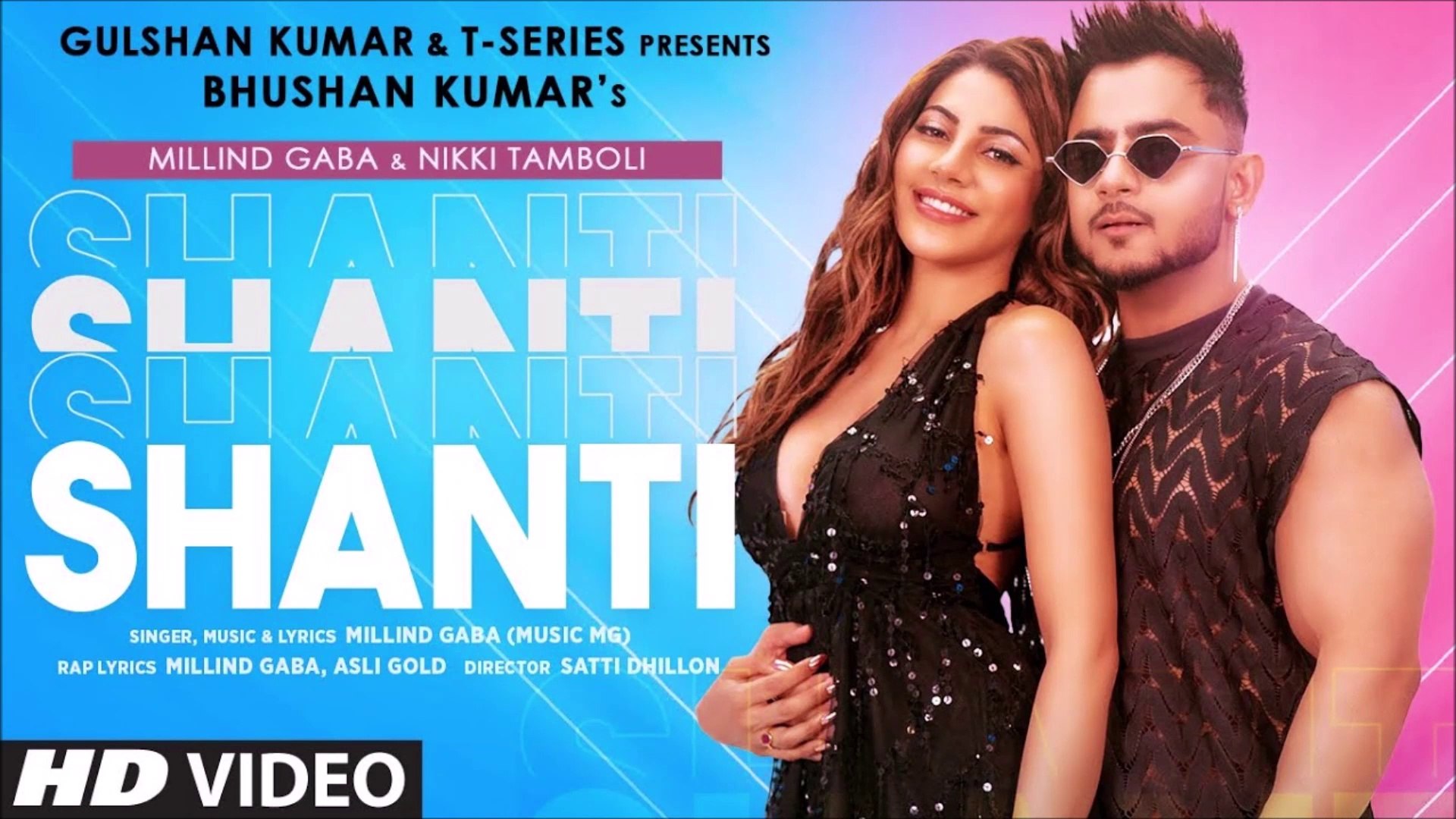 Shanti Official Video | Feat. Millind Gaba & Nikki Tamboli |Asli Gold  |Satti Dhillon - video Dailymotion