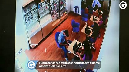 Download Video: Funcionárias são trancadas em banheiro durante assalto a loja na Serra