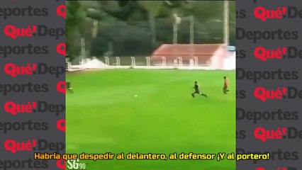 Habría que despedir al delantero, al defensor ¡Y al portero!