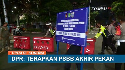 DPR: Terapkan PSBB Akhir Pekan