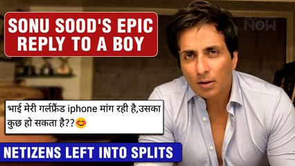 Sonu Sood's SHOCKING Reply To A Boy Asking To Help