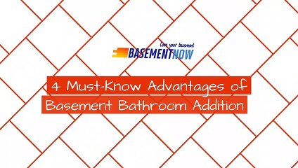 4 Must-Know Advantages of Basement Bathroom Addition | Basement Now
