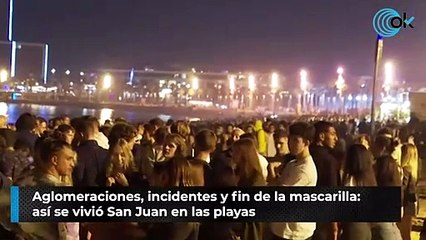 Aglomeraciones, incidentes y fin de la mascarilla: así se vivió San Juan en las playas