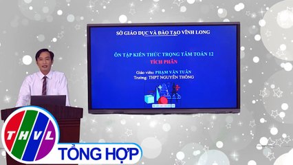 Ôn thi tốt nghiệp THPT năm 2021 - Môn Toán: Tích phân