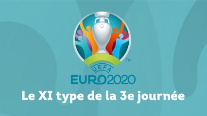 Euro 2020 : le XI type de la troisième journée