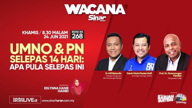 [LIVE] UMNO & PN selepas 14 hari: Apa pula selepas ini