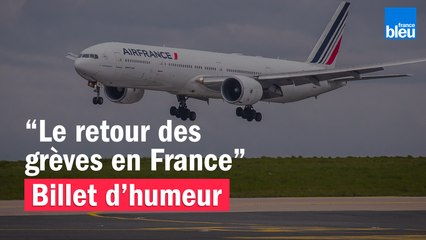 Le retour des grèves en France - Le billet de Willy Rovelli