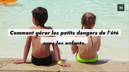 Comment gérer les petits dangers de l'été avec les enfants