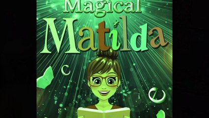 Magical Matilda