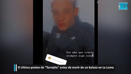 El último posteo de  Torrejita antes de morir de un balazo en La Loma