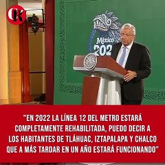 En 2022 la Línea 12 del Metro estará completamente rehabilitada