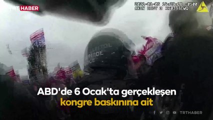 ABD'deki Kongre baskınından yeni görüntüler ortaya çıktı