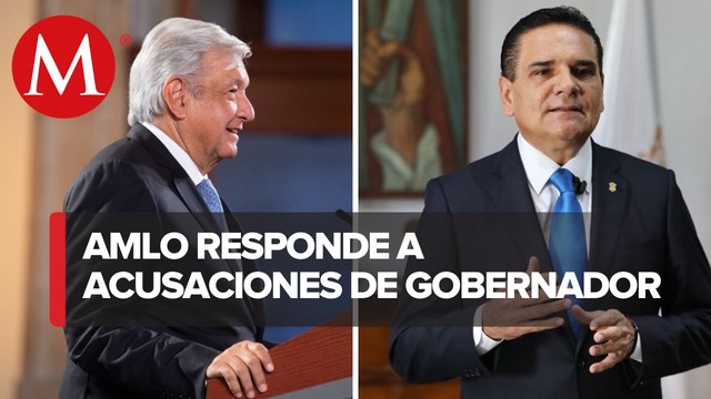 AMLO pide a Silvano Aureoles pruebas sobre llegada de 'narcogobierno' a Michoacán