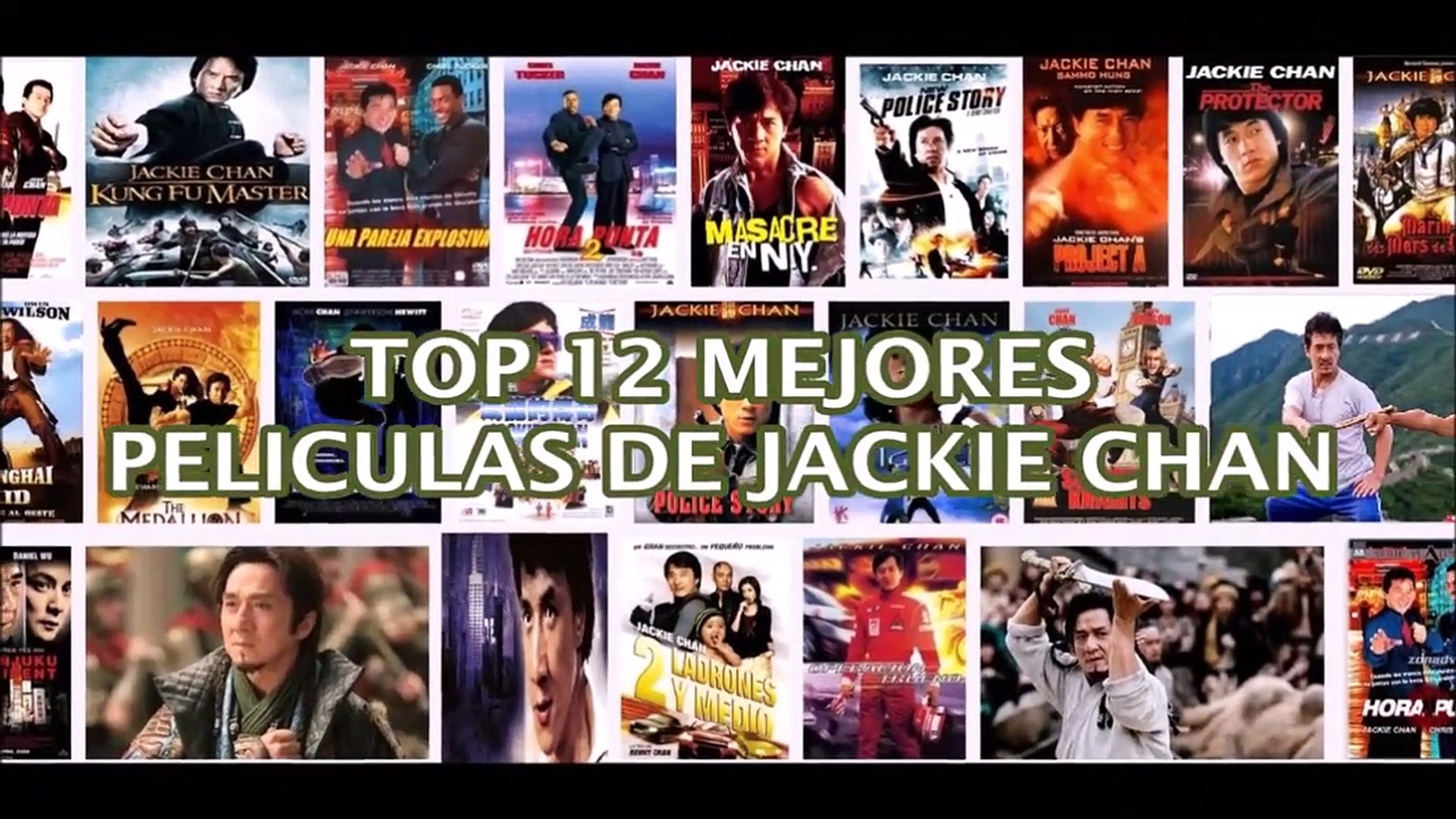 LAS 12 Mejores Peliculas de JACKIE CHAN TOP 12 - Vídeo Dailymotion