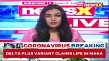 Delta Plus Variant Grips India What Are States Doing NewsX