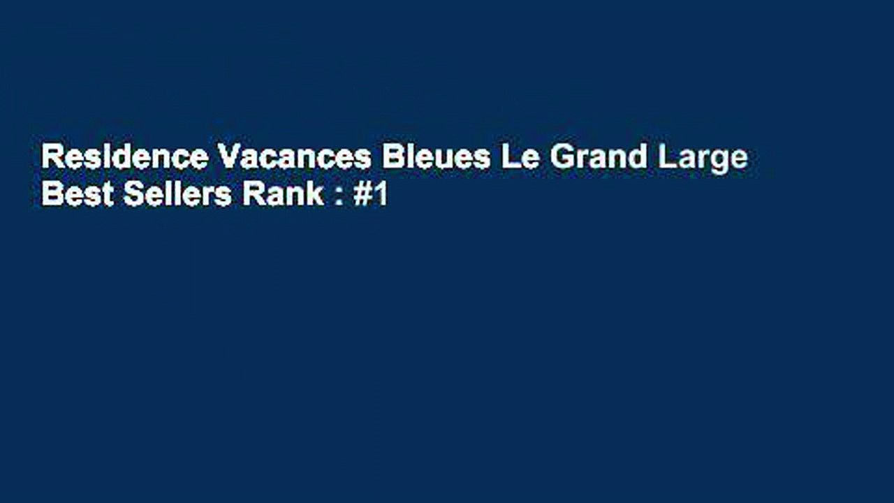 Residence Vacances Bleues Le Grand Large  Best Sellers Rank : #1