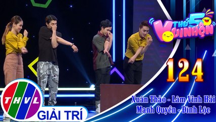 Thứ 5 vui nhộn - Tập 124: Vòng 1 - Thử thách
