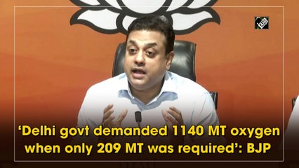 ‘AAP demanded 1,000 MT oxygen when only 209 MT was required’: BJP