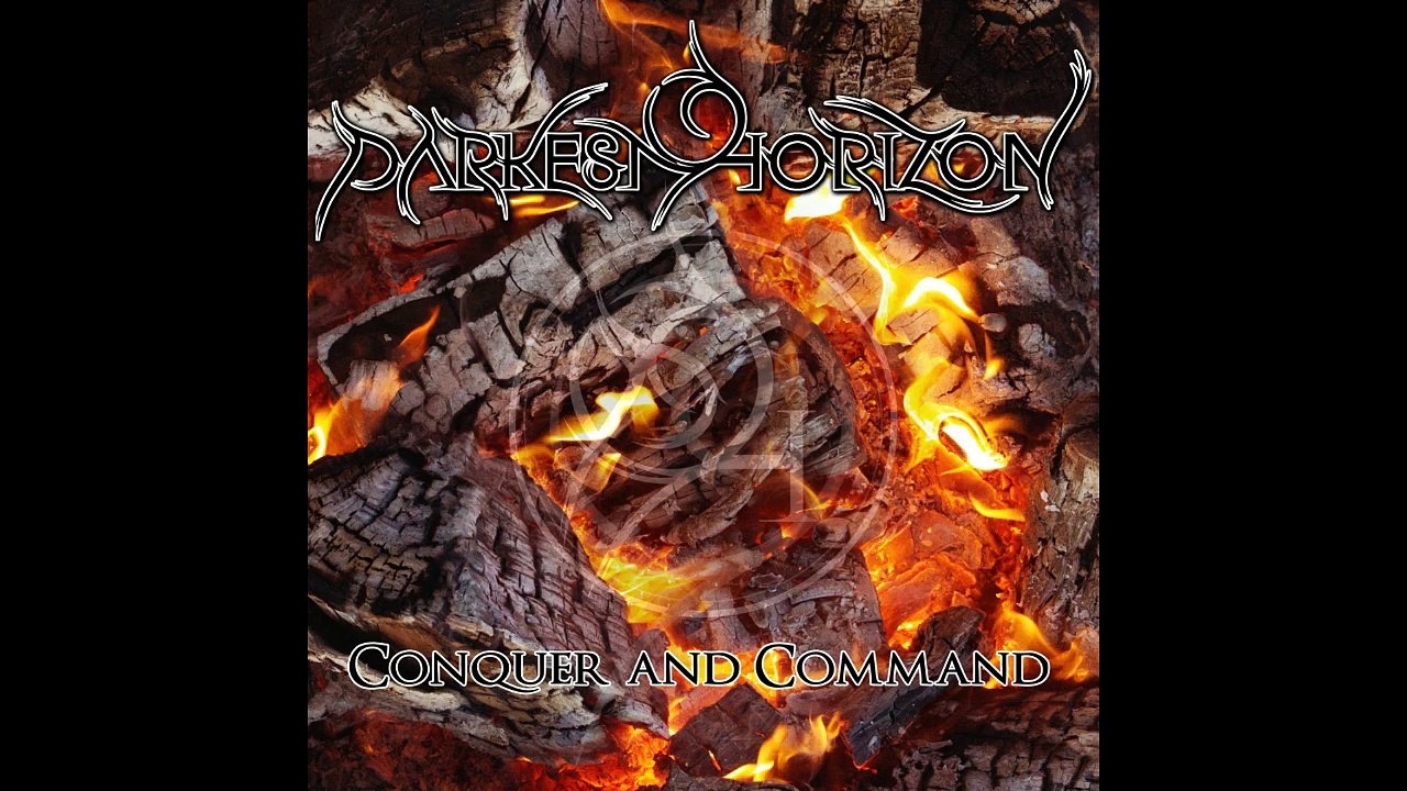 DARKEST HORIZON - Conquer and Comand SINGLE by 2021