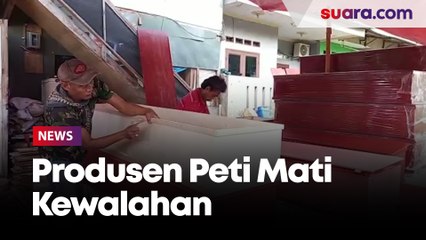 Kasus Covid-19 Melonjak, Produsen Peti Mati: Bisa Garap 15 Sampai 20 Dalam Sehari