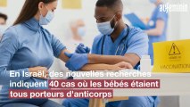 Des bébés sont nés avec anticorps contre la Covid-19