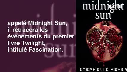 « Midnight Sun » le préquel de Twilight