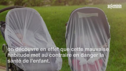 Couvrir la poussette de bébé quand...