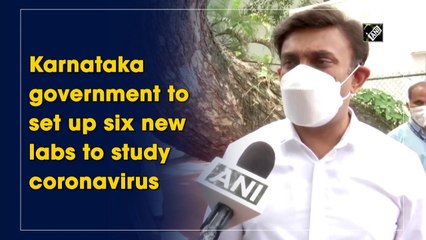 Karnataka government to set up six new labs to study coronavirus