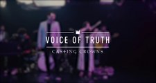 Casting Crowns ★ Voice Of Truth (Live from YouTube Space New York)