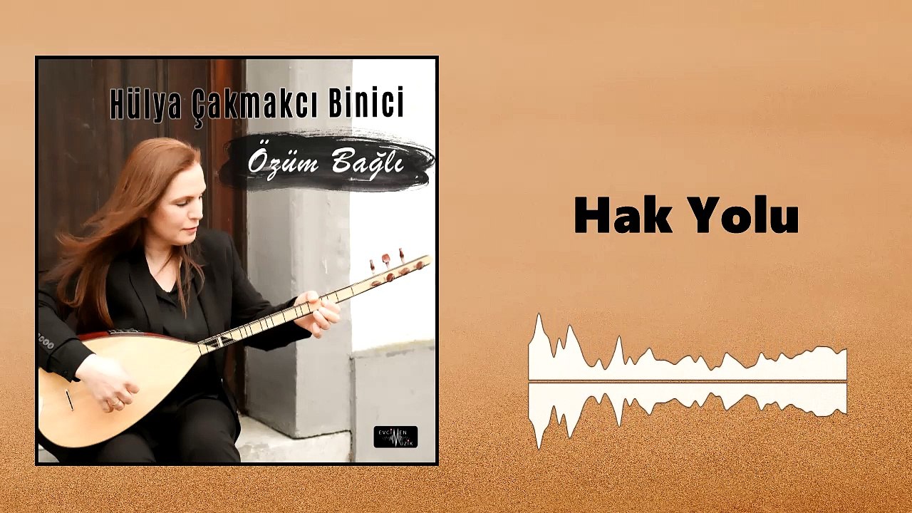 Hülya Çakmakcı Binici - Hak Yolu (Official Audio)