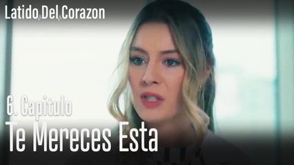 Te mereces esta - Capitulo 6