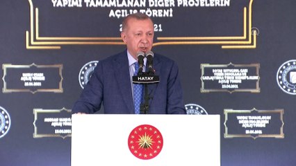 HATAY - Cumhurbaşkanı Erdoğan: 'İnsanımızı daha ileri demokrasiye daha müreffeh bir hayata kavuşturmakta kararlıyız'