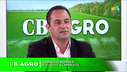 CB.AGRO:  - Geraldo Borges, presidente da Associação Brasileira dos Produtores de Leite - 25/06