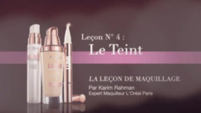 La leçon de maquillage N°4 - Le Teint