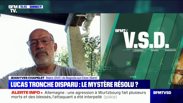 Jean-Yves Chapelet, maire de Bagnols-sur-Cèze: On a été sidérés par l'annonce des nouvelles découvertes sur la disparition de Lucas Tronche
