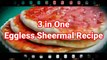 3 in One Eggless Sheermal Recipe  I Without Oven Sheermal  I Sheermal recipe  by Safina kitchen