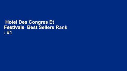 Hotel Des Congres Et Festivals  Best Sellers Rank : #1
