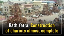 Rath Yatra: Construction of chariots almost complete